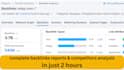 provide complete backlinks reports and competitors analysis