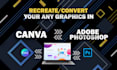 convert canva to editable PSD,PSD or ai to canva in 6 hours