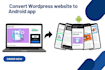 convert wordpress website to android app with push notification
