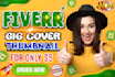 design 3 eye catching youtube and fiverr thumbnails for you