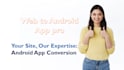 professional web to android app conversion services