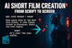 create you a short film or an animated visual storyboard