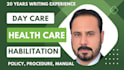 develop health care and day care policy, procedure manual