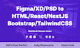 convert figma to HTML, PSD to HTML, reactjs, nextjs, nuxtjs