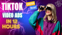 make tiktok video ads just in 12 hours