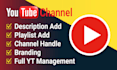 create, setup and optimize youtube channel with  logo, cover photo