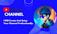 create, setup and manage your youtube channel professionally