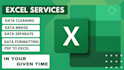 do excel data cleaning, formatting, formulas, data split