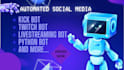 develop automated livestreaming bot kick channel bot twitch bot
