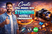 create still images into stunning moving and cinemagraph
