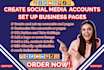 create social media accounts, optimize them and set up business pages