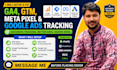 setup or fix up ga4 ecommerce tracking, GTM, meta pixel, and google ads tracking