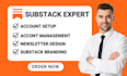 setup substack newsletter manage substack post design substack email templates