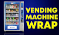 do car wrap, vending machine wrap, vending machine wrap deisgn, wrap design