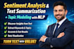 do sentiment analysis, text summarization, and topic modeling using nlp