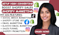 do complete shopify marketing solutions, dropshipping store, and boost sales