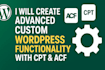 create advanced custom wordpress functionality with acf, cpt