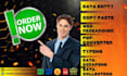 do data entry, pdf converting, typing, copy paste, web scarping job all time