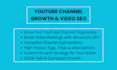 help grow your youtube channel and rank your videos with SEO