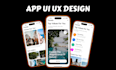 do UI UX design, mobile app or website ui ux design