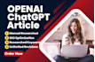 do chatgpt, openai and chatbot ai article writing for you