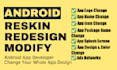 do reskin android app, customize and modify android app in android studio
