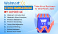 be your walmart virtual assistant,walmart dropshipping,walmart private label,wfs