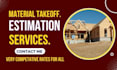do cost estimation, material take off takeoff for all construction trades or mep