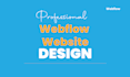 be webflow expert, webflow landing page, figma to webflow website, xd to webflow
