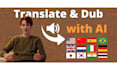 dub, video translate english spanish french any language with ai and lip syncing