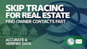 provide real estate skip tracing, motivated seller, and cash buyer leads