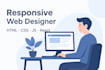 do responsive website design using HTML, CSS, js, and react
