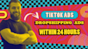 create 3 tiktok video ads within 24 hours