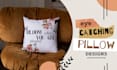create eye catching custom pillows, cushion cover