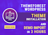 install themeforest wordpress theme urgently, demo import
