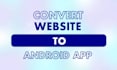 convert website to native android app with firebase push notification
