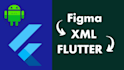convert your figma design to flutter app figma to xml
