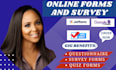 create and conduct your online survey to reach at least 1000 active respondents