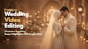 do cinematic wedding video editing for western and indian weddings