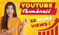 do clickable eye catching and attractive youtube thumbnails design