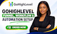 gohighlevel expert, highlevel funnel, go high level workflow automation
