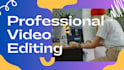 do professional video editing for your business and youtube
