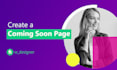 design a creative coming soon page for your upcoming website