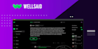 do  ai voice magic, text to speech, cloning with wellsaidlabs