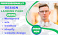 design landing page using wordpress, wix webflow, shopify unbounce website