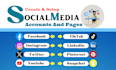 create and set up all social media accounts and pages, optimize too