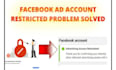 fix facebook ad account restriction issue and manage