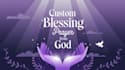 send you a custom blessing prayer from god
