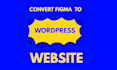 convert figma to wordpress using elementor or redesign wordpress