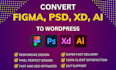 convert figma, xd, PSD, ai to wordpress website with elementor